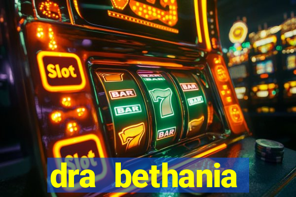 dra bethania endocrinologista gv telefone