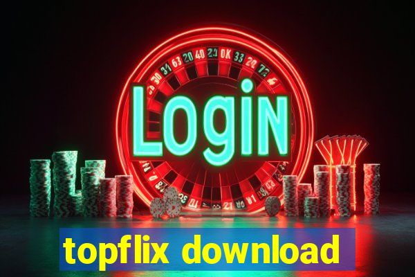 topflix download