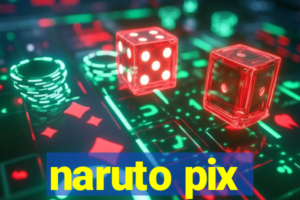 naruto pix