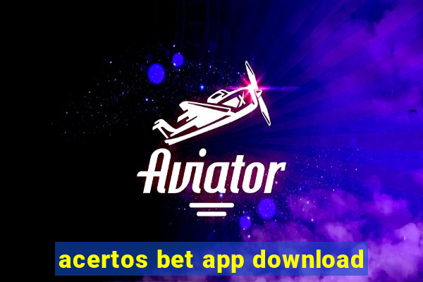 acertos bet app download