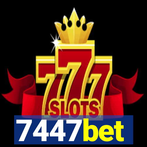 7447bet