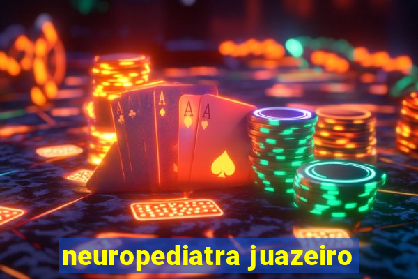 neuropediatra juazeiro