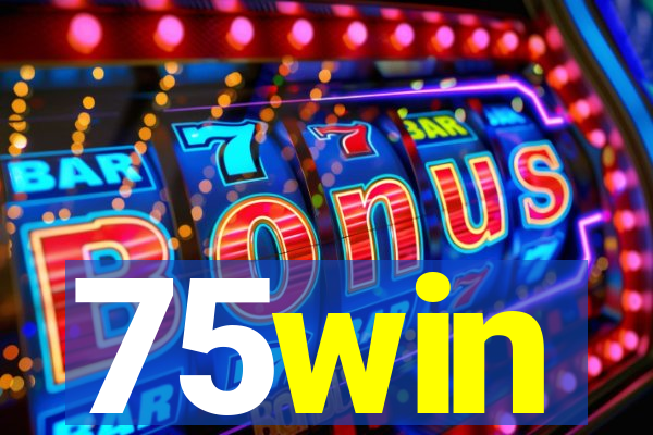 75win