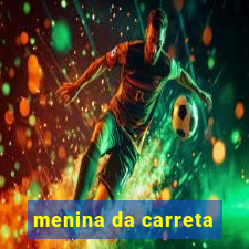 menina da carreta