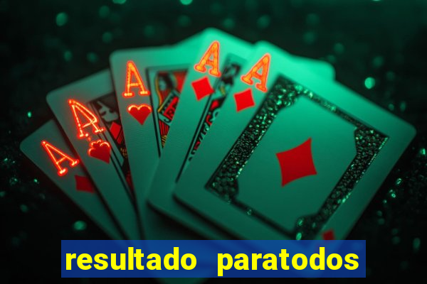 resultado paratodos salvador bahia