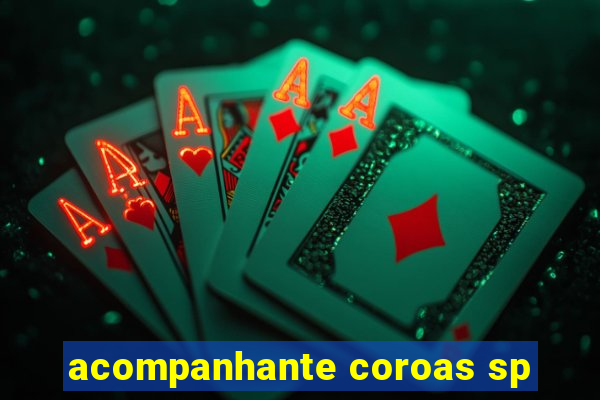 acompanhante coroas sp