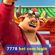 7778 bet com login