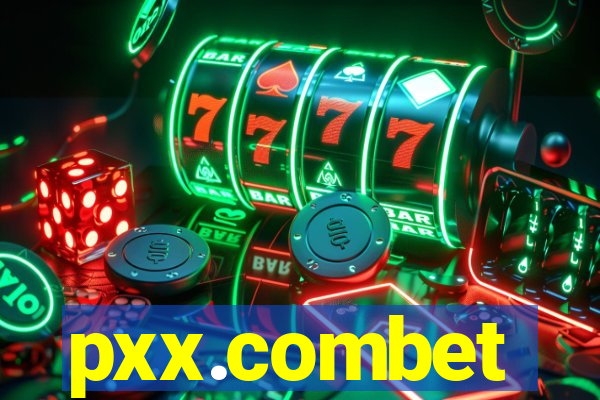 pxx.combet