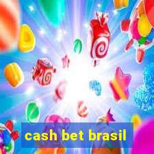 cash bet brasil