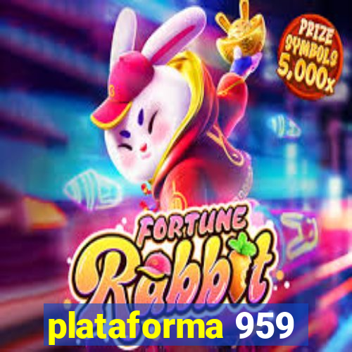 plataforma 959