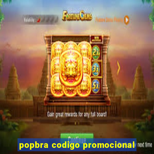 popbra codigo promocional