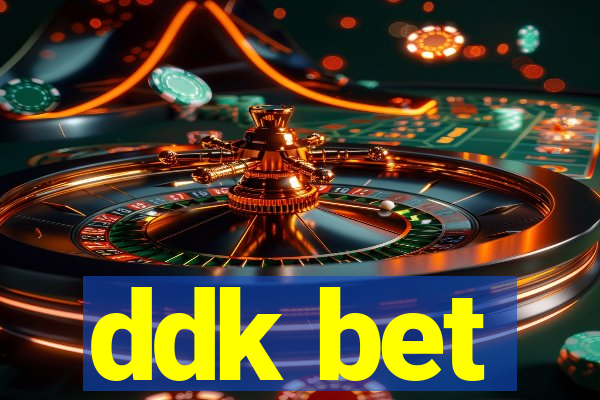 ddk bet