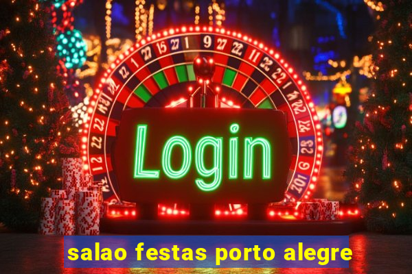 salao festas porto alegre