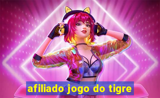 afiliado jogo do tigre
