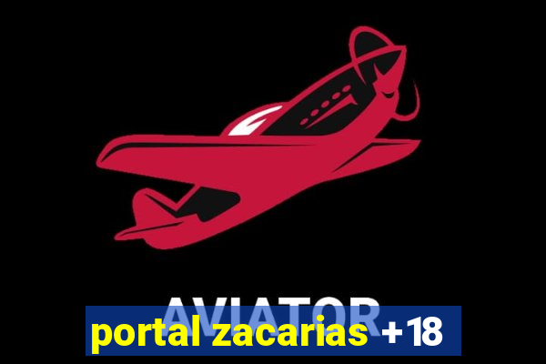 portal zacarias +18