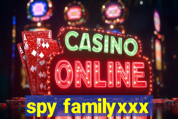 spy familyxxx