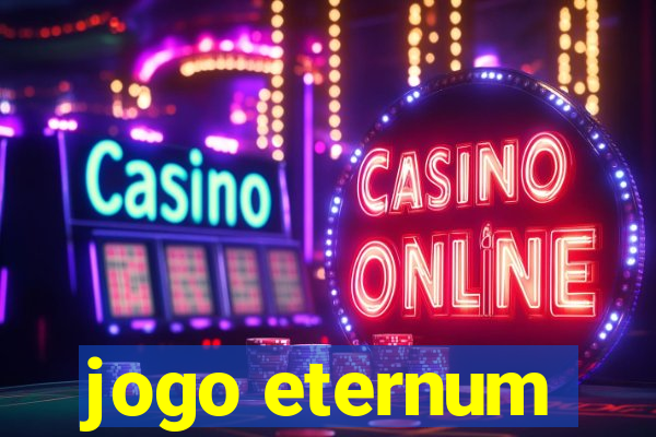 jogo eternum