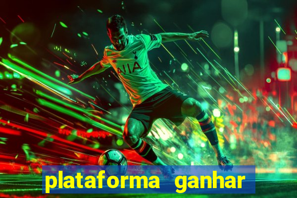 plataforma ganhar dinheiro jogando