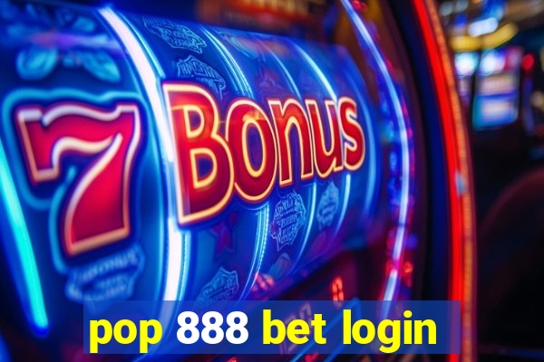 pop 888 bet login