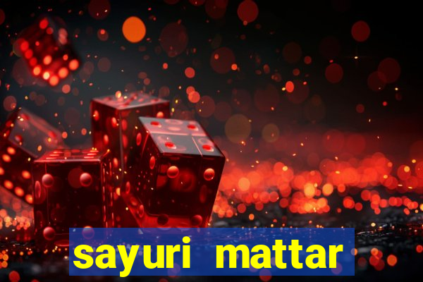 sayuri mattar social media