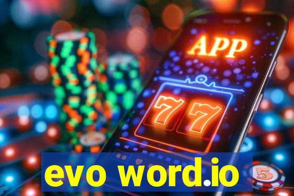 evo word.io