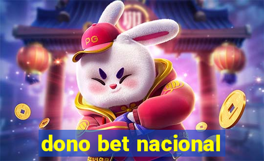 dono bet nacional