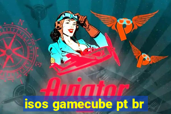 isos gamecube pt br