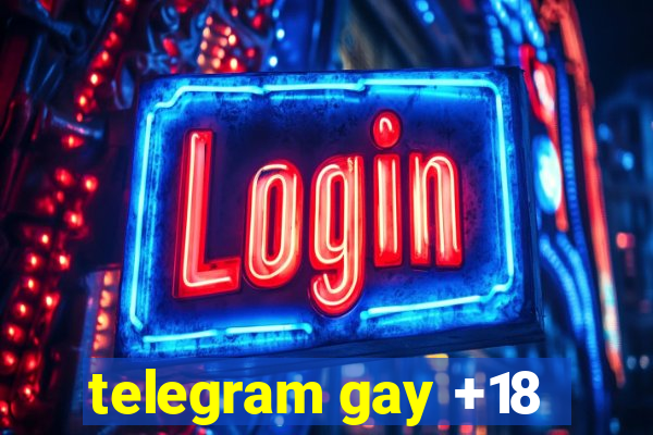 telegram gay +18