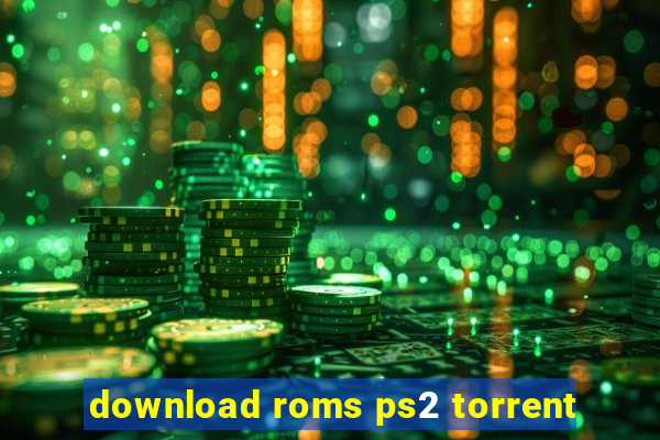 download roms ps2 torrent