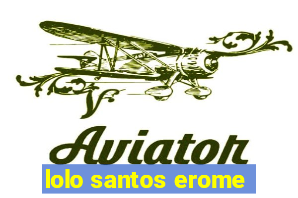 lolo santos erome