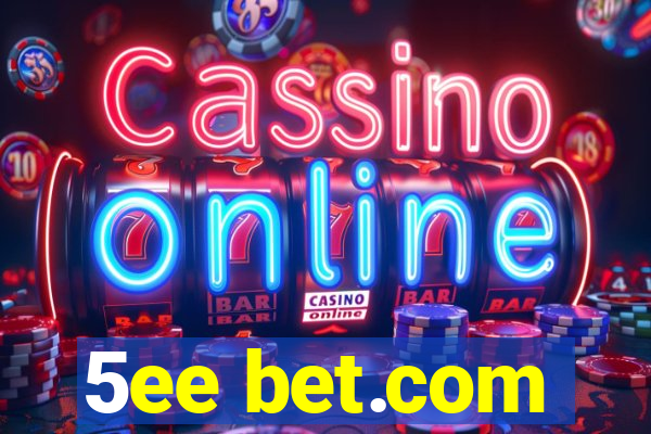 5ee bet.com