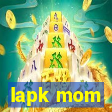lapk mom