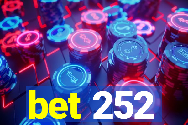 bet 252