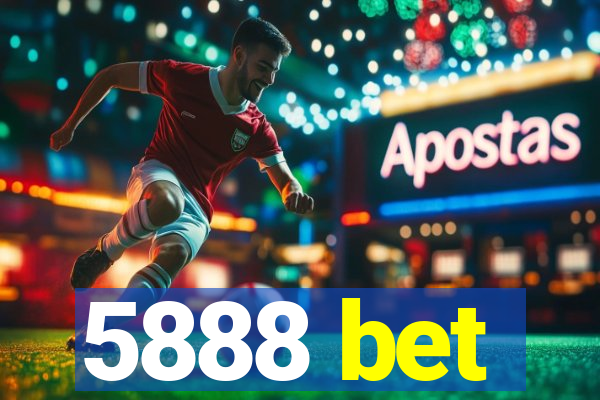 5888 bet