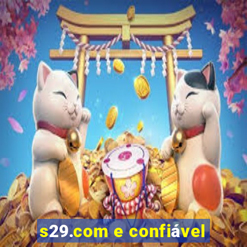 s29.com e confiável