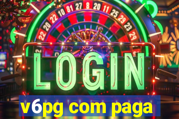 v6pg com paga