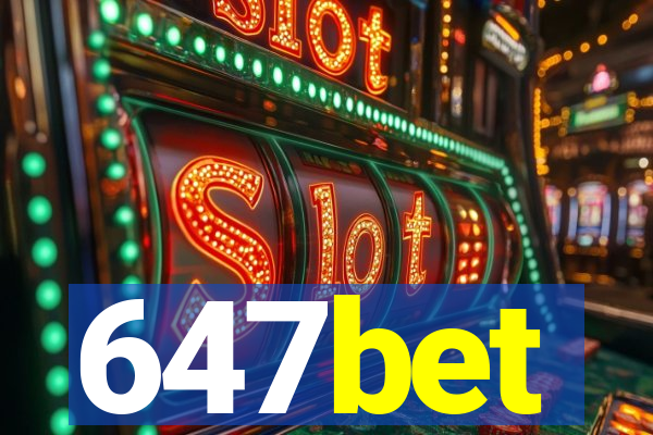 647bet