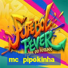 mc pipokinha telegram vazado
