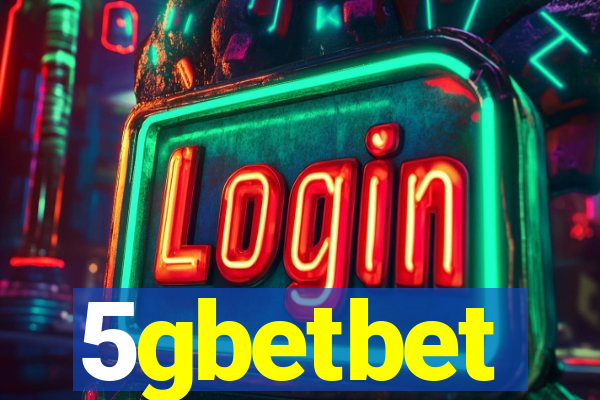 5gbetbet
