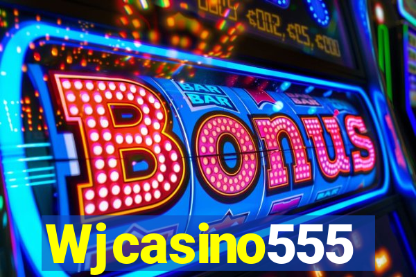 Wjcasino555