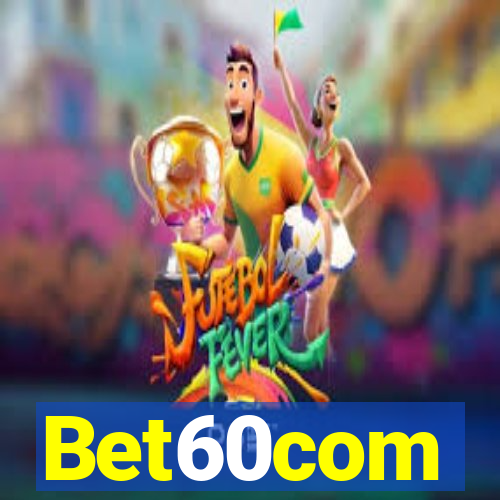 Bet60com