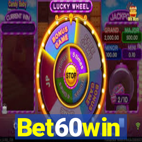 Bet60win
