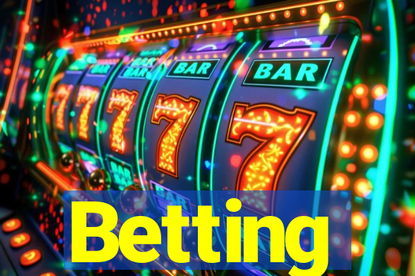 Betting