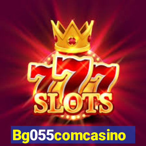Bg055comcasino