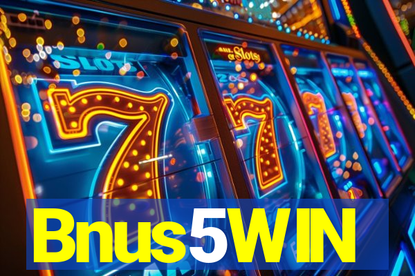 Bnus5WIN