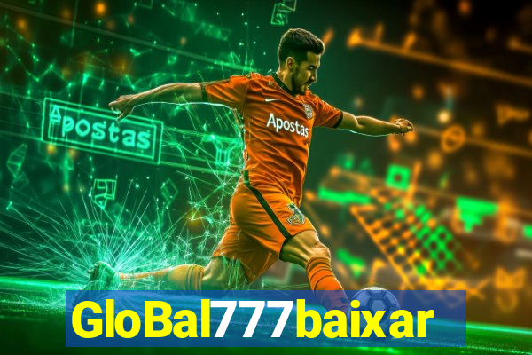 GloBal777baixar