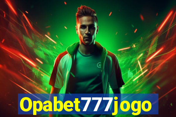 Opabet777jogo
