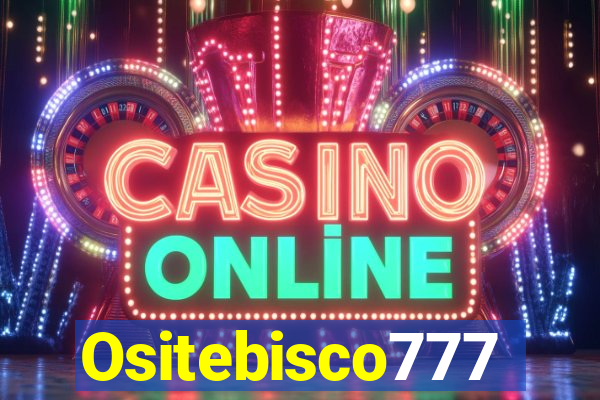 Ositebisco777