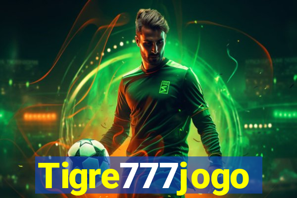 Tigre777jogo