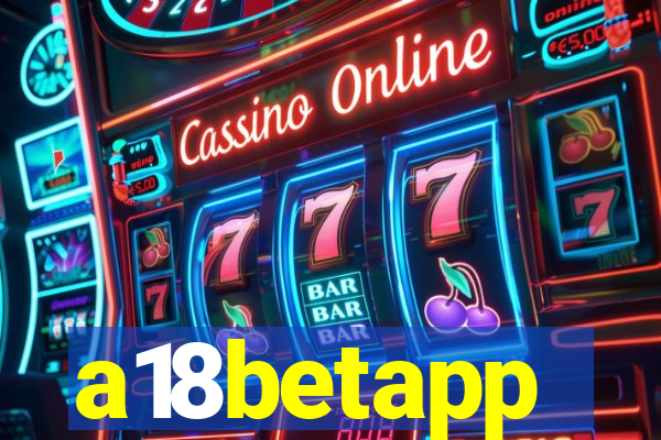 a18betapp